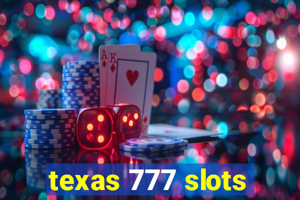 texas 777 slots